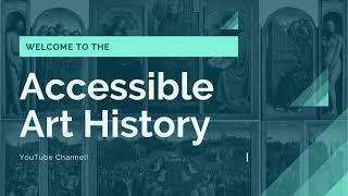 Accessible Art History Channel Trailer