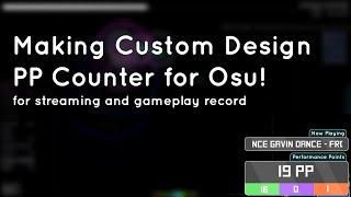 Making Custom Design PP Counter for Osu!