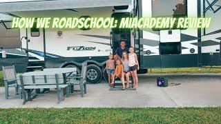 Roadschooling RV Travel Family: Miacademy Review