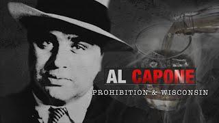 Milwaukee PBS | Documentaries and Specials | Al Capone: Prohibition and Wisconsin