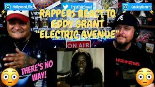 Rappers React To Eddy Grant "Electric Avenue"!!!