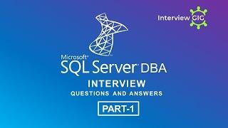 SQL Server DBA interview Questions and Answers Part-1 |Microsoft | SQL Server| DBA |