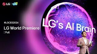 LG at CES 2024 : LG World Premiere – Full I LG