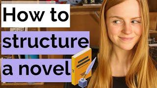 How to Plot a Novel Using Story Structure
