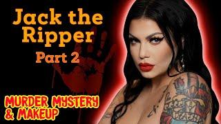 Who Was Jack the Ripper? Revealing The Most Famous Serial Killer | Mystery & Makeup | Bailey Sarian