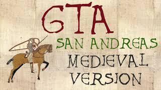 GTA: SAN ANDREAS | Medieval Bardcore Version