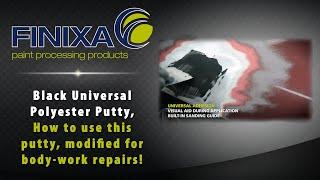 Finixa Black Universal Polyester Putty, how to use this putty, modified for body-work repairs!