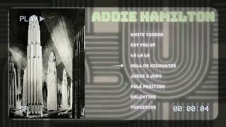 a Addie Hamilton playlist because they're underrated