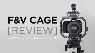 F&V Cage Review