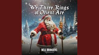 We Three Kings of Orient Are