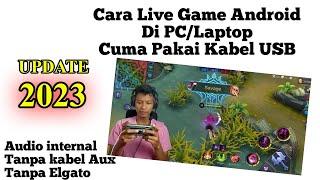 Cara Live Streaming Game Android Di PC/Laptop Menggunakan SCRCPY Terbaru