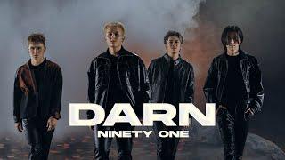 NINETY ONE - DARN | Official Music Video