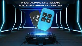 Programming MK3 Remote For Gate Barrier BFT System