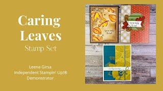 Three Easy Cards with the Caring Leaves Stamp Set by Stampin’ Up!®