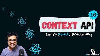  16 - React Context API - What is Context - The useContext Hook