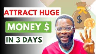 You will Get Rich in 3 Days Immediately After Doing This - Attract Big Money 