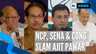 Ajit Pawar joins hands with BJP: What NCP, Sena & Congress said