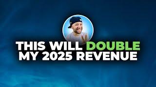 4 Priorities to Double My Revenue in 2025