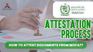 Ministry of Foreign Affairs Documents Attestation Process 2023 | Complete Process Explained | #MOFA