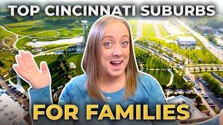 Discover Cincinnati Ohio's BEST SUBURBS For Families: TOP 7 Picks Revealed | Cincinnati Ohio Living