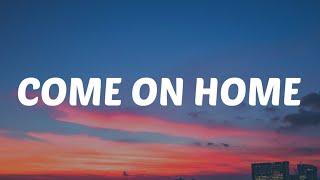 Jared Daws - Come On Home (Lyrics)