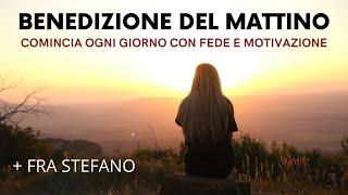 BENEDIZIONE DEL MATTINO | Preghiera Del Mattino Comincia La Giornata | 1 Ora Ispirazione Motivazione