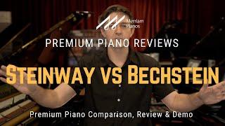 ﻿ Steinway or Bechstein? Comparing Two Legendary Piano Giants! ﻿