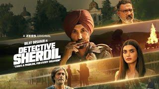 Detective sherdil - trailer | diljit dosanjh, Diana plenty | New  movie 2025