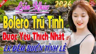 Tốp 20 Bài Ca Nhạc Bolero Chọn Lọc  LK Ca Nhạc Xưa TOÀN BÀI HAY Bất Hủ Vừa Mới Ra Lò Phê Cả Xóm