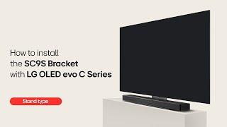 LG Sound Bar : How to Install the SC9S Bracket with LG OLED C2/C3_Stand type I LG