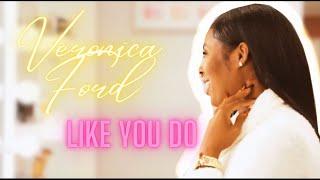 Veronica Ford - Like You Do (Reaction) l BHPreviews