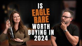 Is Eagle Rare ACTUALLY Worth Buying In 2024?