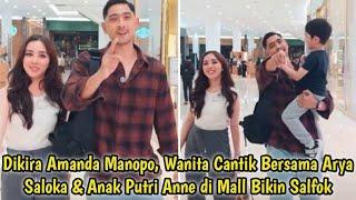 Dikira Amanda Manopo, Wanita Cantik Bersama Arya Saloka dan Anak Putri Anne di Mall Bikin Salfok