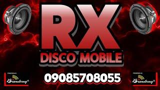 RX DISCO MOBILE | SOUND ANTHEM | DJREX DJNIEL