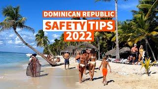 Traveling to the Dominican Republic in 2022 - Safety Travel Tips. Things to Know About Punta Cana
