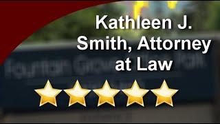 Kathleen J. Smith, Attorney at Law Santa RosaImpressive5 Star Review by Sean OHaire