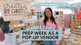 MARKET PREP WEEK | small business vlog, craft market tips, market display inspo, popup display ideas