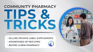 Community Pharmacy Tips & Tricks