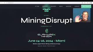 Join me live at Mining Disrupt 2024 in Miami Florida!