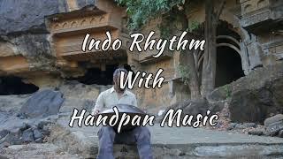 Indo rhythm with handpan music | handpan player | @DineshGohil @mantrahandpans