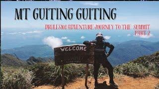 MT GUITING GUITING JOURNEY TO THE SUMMIT PART 2/ TRAVEL 5