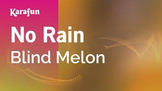 No Rain - Blind Melon | Karaoke Version | KaraFun