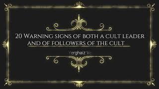 20 Warning signs of both a cult leader and of followers of the cult