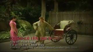 KHÔNG CÓ LẦN THỨ BA | LÂM CHẤN HUY | OFFICIAL MUSIC VIDEO