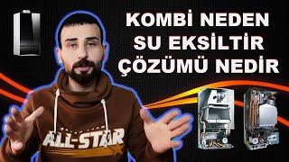 KOMBİ SU BASINCI NEDEN DÜŞER? - KOMBİ SU EKSİLTİYOR ÇÖZÜMÜ NEDİR? - 0507 123 41 59