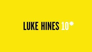 Luke Hines 10 Testimonials