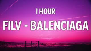 FILV - BALENCIAGA (Y3MR$ Remix) (1 Hour)