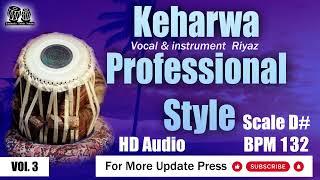 Keharwa Professinal Style  Loops  scale D# BPM 132 hd audio taalmala tabla studio