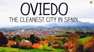 Is Oviedo REALLY the Cleanest City in Spain?