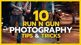 10 Run and Gun Photography Tips